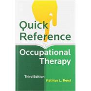 Quick Reference to Occupational Therapy by Reed, Kathlyn L., 9781416405450