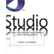 Object-oriented Programming With Visual Basic by Delden, Calum Van, 9781505295450
