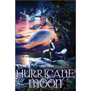 Hurricane Moon by Latner, Alexis Glynn, 9781591025450