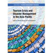 Tourism Crisis and Disaster Management in the Asia-pacific by Ritchie, Brent W.; Campiranon, Kom, 9781786395450