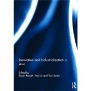Innovation and Industrialization in Asia by Rasiah; Rajah, 9780415505451