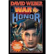 War of Honor by Weber, David, 9780743435451