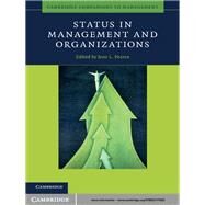 Status in Management and Organizations by Edited by Jone L. Pearce, 9780521115452