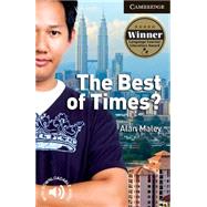 The Best of Times? Level 6 Advanced Student Book by Alan Maley, 9780521735452