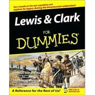 Lewis and Clark For Dummies by Meadows, Sammye J.; Prewitt, Jana, 9780764525452