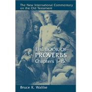 Book Of Proverbs by Waltke, Bruce K., 9780802825452
