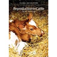 Reproduction in Cattle by Ball, Peter J. H.; Peters, Andy R., 9781405115452