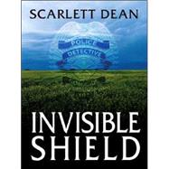 Invisible Shield by Dean, Scarlett, 9781594145452