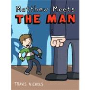 Matthew Meets the Man by Nichols, Travis, 9781596435452