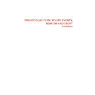 Service Quality in Leisure, Events, Tourism and Sport by Buswell, John; Williams, Christine; Donne, Keith; Sutton, Carley, 9781780645452
