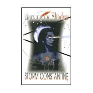 Burying the Shadow by Constantine, Storm, 9781892065452