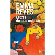 Lettres de mon enfance by Emma Reyes, 9782720215452