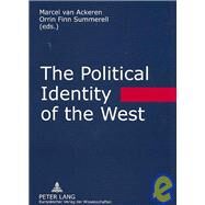The Political Identity of the West: Platonism in the Dialogue of Cultures by Ackeren, Marcel Van; Summerell, Orrin F., 9783631555453