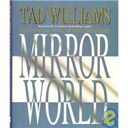 Mirror World by Williams, Tad, 9780061055454