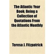 The Atlantic Year Book by Fitzpatrick, Teresa J., 9780217885454