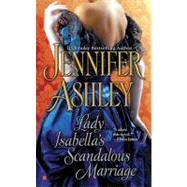 Lady Isabella's Scandalous Marriage by Ashley, Jennifer, 9780425235454