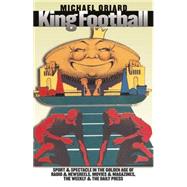 King Football by Oriard, Michael, 9780807855454