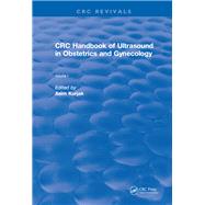 Revival: CRC Handbook of Ultrasound in Obstetrics and Gynecology, Volume I (1990) by Kurjak; Asim, 9781138105454