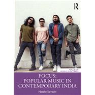 Focus: Popular Music of India by Sarrazin; Natalie R, 9781138585454