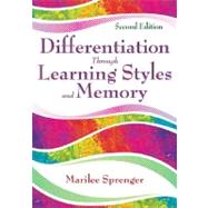Differentiation Through Learning Styles and Memory by Marilee Sprenger, 9781412955454