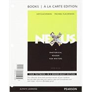 Nexus A Rhetorical Reader for Writers, Books a la Carte Plus MyLab Writing with eText -- Access Card Package by Flachmann, Kim; Flachmann, Michael, 9780134095455