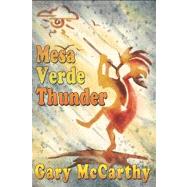 Mesa Verde Thunder by McCarthy, Gary; Ashton, Laura, 9781460915455