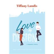Love by Design by Landis, Tiffany, 9781667855455