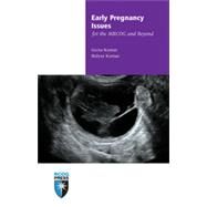 Early Pregnancy Issues for the Mrcog and Beyond by Kumar, Geeta; Kumar, Bidyut, 9781906985455