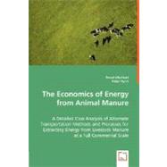 The Economics of Energy from Animal Manure by Ghafoori, Emad; Flynn, Peter, 9783836495455