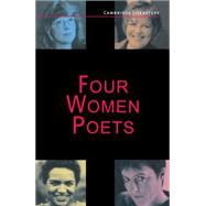 Four Women Poets: Liz Lochhead, Carol Ann Duffy, Jackie Kay, Fleur Adcock by Edited by Judith Baxter, 9780521485456