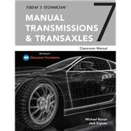 Today's Technician Manual Transmissions and Transaxles Classroom Manual and Shop Manual by Erjavec, Jack; Ronan, Michael, 9781337795456