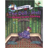 The Doll in the Hall and Other Scary Stories: An Acorn Book (Mister Shivers #3) by Brallier, Max; Rubegni, Letizia, 9781338615456