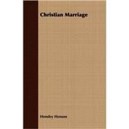 Christian Marriage by Henson, Hensley, 9781408695456