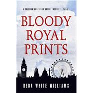 Bloody Royal Prints by Williams, Reba White, 9781440585456