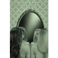 Spearmint Leaves by Pleasants, Ben, 9781453695456