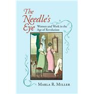The Needle's Eye by Miller, Marla R., 9781558495456