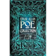 Edgar Allan Poe Collection by Poe, Edgar Allan; Semtner, Christopher, 9781786645456