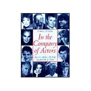 In the Company of Actors: Reflections on the Craft of Acting by Zucker,Carole, 9780415925457