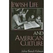 Jewish Life and American Culture by Fishman, Sylvia Barack, 9780791445457
