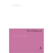 The Palimpsest: Literature, Criticism, Theory by Dillon, Sarah, 9780826495457