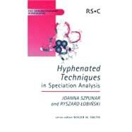 Hyphenated Techniques in Speciation Analysis by Szpunar, J.; Lobinski, R., 9780854045457