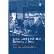 Social Capital and Urban Networks of Trust by Minca,Claudio, 9781138245457