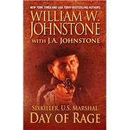 Day of Rage by Johnstone, William W.; Johnstone, J. A., 9781410495457