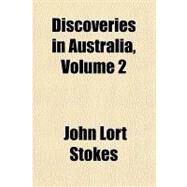 Discoveries in Australia by Stokes, John Lort, 9781443235457