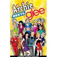 Archie Meets Glee by Aguirre-Sacasa, Roberto; Parent, Dan, 9781936975457
