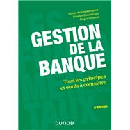 Gestion de la banque - 9e d. by Sylvie de Coussergues; Gautier Bourdeaux; Hger Gabteni, 9782100805457