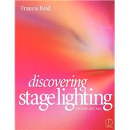 Discovering Stage Lighting by Reid; Francis, 9780240515458