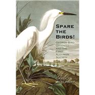 Spare the Birds! by Merchant, Carolyn, 9780300215458