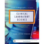 Linne & Ringsrud's Clinical Laboratory Science: Concepts, Procedures, and Clinical Applications by Turgeon, Mary Louise; Tille, Patricia, Ph.D. (CON), 9780323225458