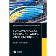 Fundamentals of Optical Networks and Components by Sahu, Partha Pratim, 9780367265458